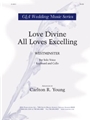 Love Divine, All Loves Excelling