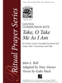 Take, O Take Me As I Am - Instrument edition