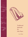 Traditional Spirituals for Solo Piano