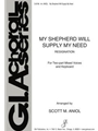 My Shepherd Will Supply My Need