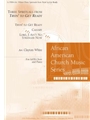 Three Spirituals from "Tryin' to Get Ready"