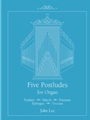 Five Postludes for Organ