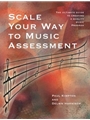 Scale Your Way to Music Assessment