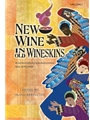 New Wine in Old Wineskins - Volume 1