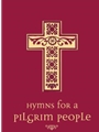 Hymns for a Pilgrim People