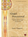 Gospel Processional - Full Score and Parts