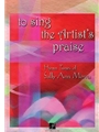 To Sing The Artist's Praise