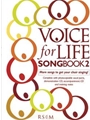 Voice for Life Songbook 2