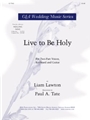Live to Be Holy