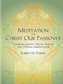 Meditation on Christ Our Passover