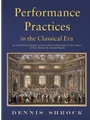 Performance Practices in the Classical Era