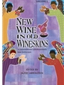 New Wine in Old Wineskins - Volume 2