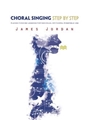 Choral Singing Step By Step