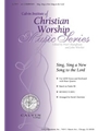 Sing, Sing a New Song to the Lord