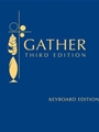 Gather, Third Edition - Keyboard Spiral edition