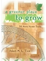 A Greener Place to Grow