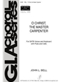 O Christ, the Master Carpenter - Instrument edition