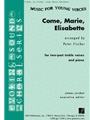 Come, Marie, Elisabette