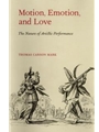 Motion, Emotion, and Love