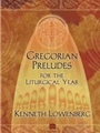 Gregorian Preludes for the Liturgical Year