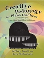 Creative Pedagogy for Piano Teachers