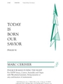 Today Is Born Our Savior - Full Score and Parts