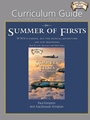 Curriculum Guide for "Summer of Firsts"