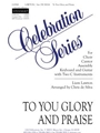 To You Glory and Praise - Instrument edition