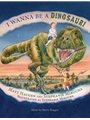 I Wanna Be a Dinosaur
