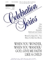 When You Wonder, When You Wander / God, Give Me Faith like a Child - Guitar edition