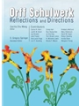 Orff Schulwerk: Reflections and Directions
