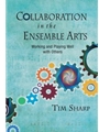 Collaboration in the Ensemble Arts