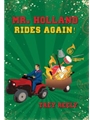 Mr Holland Rides Again