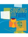 Singing Our Faith, Second Edition