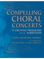 Compelling Choral Concerts