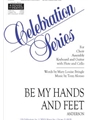 Be My Hands and Feet