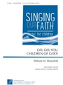 Go, Go, You Children of God!