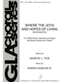 Where the Joys and Hopes of Living - Full Score and Parts