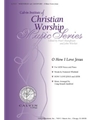 O How I Love Jesus
