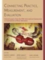 Connecting Practice, Measurement, and Evaluation