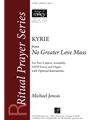 Kyrie from "No Greater Love Mass"