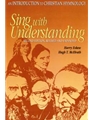 Sing with Understanding - Second Edition