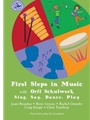 First Steps in Music with Orff Schulwerk