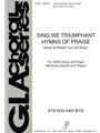 Sing We Triumphant Hymns of Praise / Jesus Is Risen! Let Us Sing! - Full Score and Parts