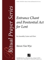 Entrance Chant and Penitential Act for Lent