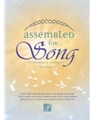 Assembled for Song - Volume 2