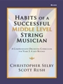 Habits of a Successful Middle Level String Musician