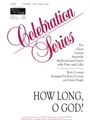 How Long, O God? - Guitar edition