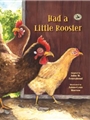 Had a Little Rooster