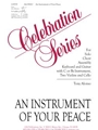 An Instrument of Your Peace - Instrument edition